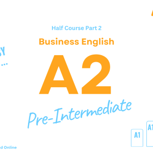Business English A2 Half Course Part 2